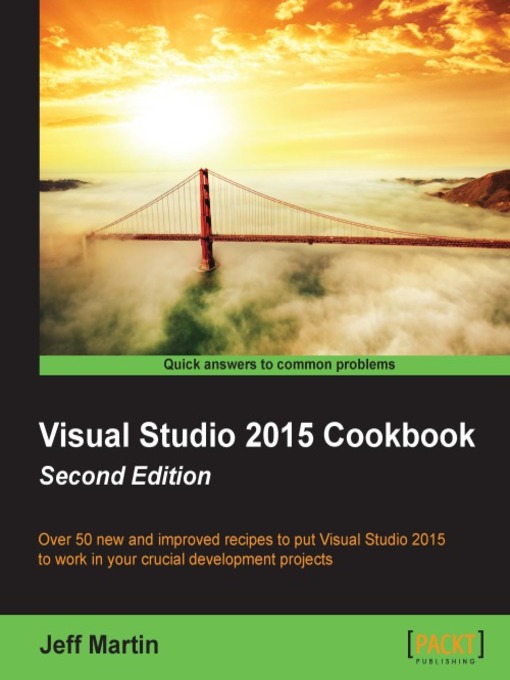 Title details for Visual Studio 2015 Cookbook by Jeff Martin - Available